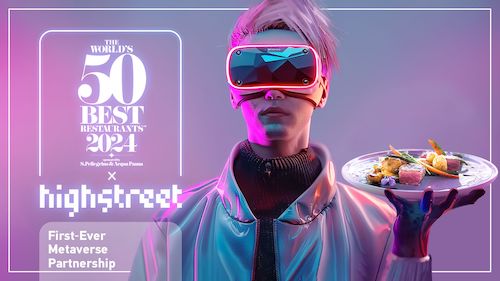 Highstreet объединяется с 50 Best, чтобы вывести заведения общественного питания и напитков в метавселенную